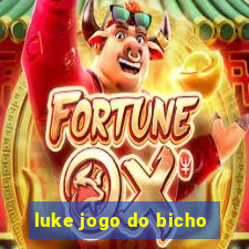 luke jogo do bicho